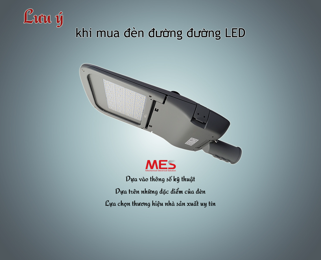 Những lưu ý khi chọn đèn đường LED